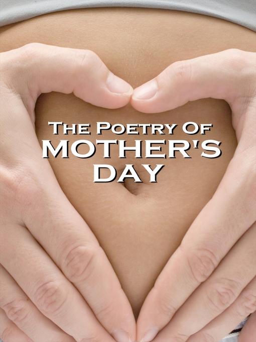 Title details for The Poetry of Mother's Day by William Wordsworth - Available